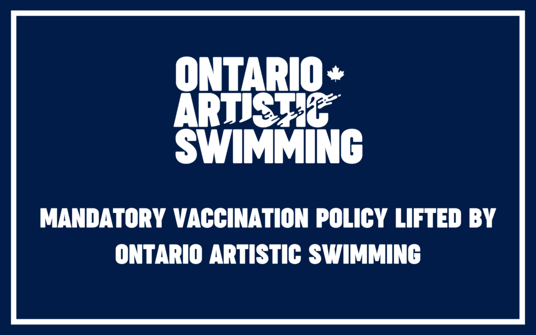Mandatory Vaccination Policy Lifted by Ontario Artistic Swimming